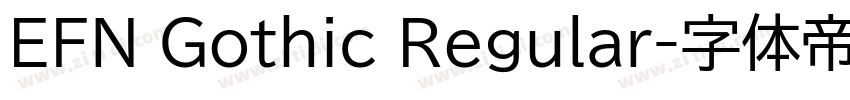 EFN Gothic Regular字体转换 EFN Gothic Regular字体转换